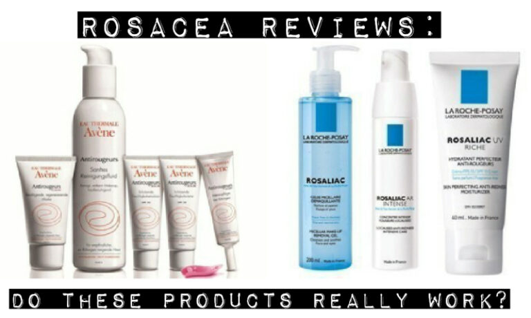 Rosacea Reviews: Avene Antirougeurs & La Roche-Posay Rosaliac