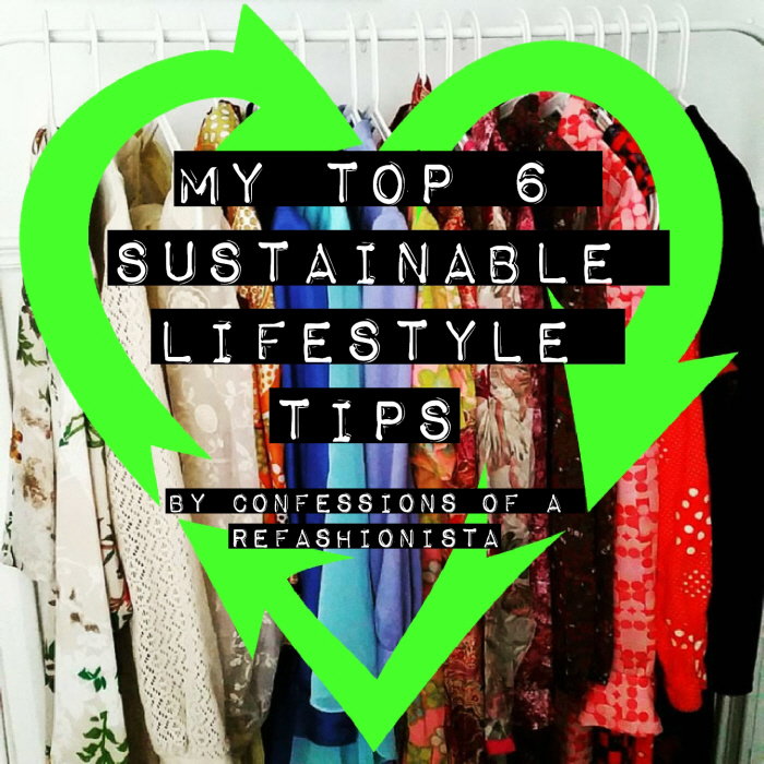 My top 6 sustainable lifestyle tips
