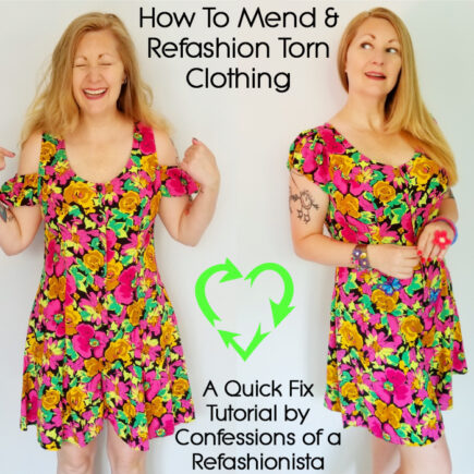 How to mend & refashion torn clothing - Confessions of a Refashionista