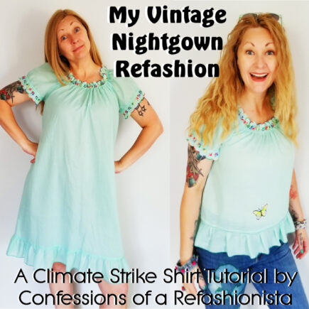 A Vintage Nightgown Refashion (My #ClimateStrike outfit) - Confessions ...