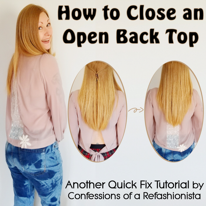 How to Close an Open Back Top - Confessions of a Refashionista